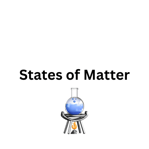 States of Matter